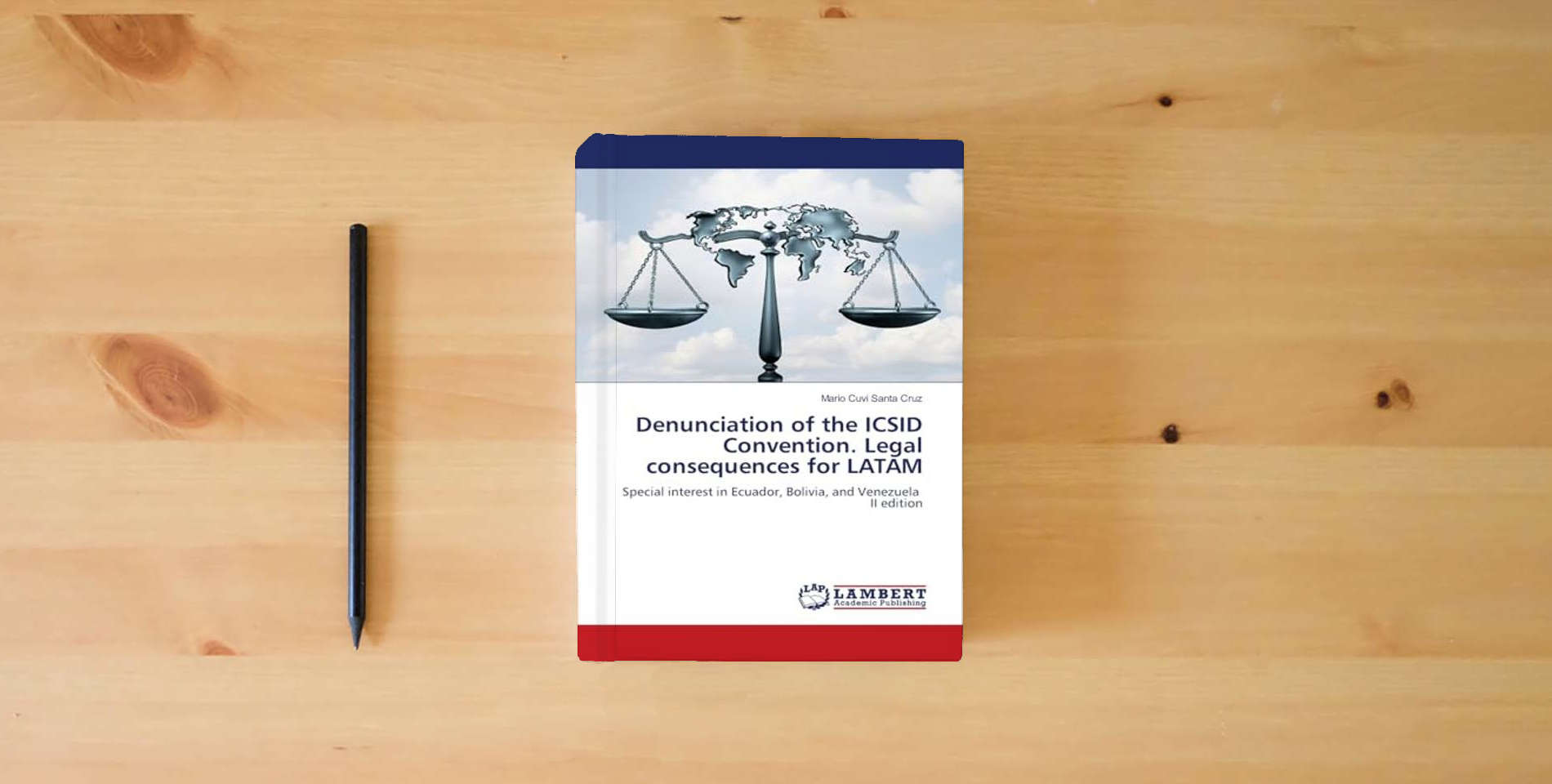 The book Denunciation of the ICSID Convention. Legal consequences for LATAM is on the table