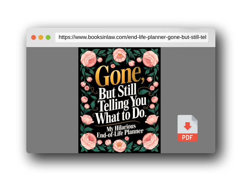 PDF Preview of the book End of Life Planner: Gone But Still Telling You What To Do | A Funny Handy Guide for Your Loved Ones to Sort Out the Chaos After You're Gone