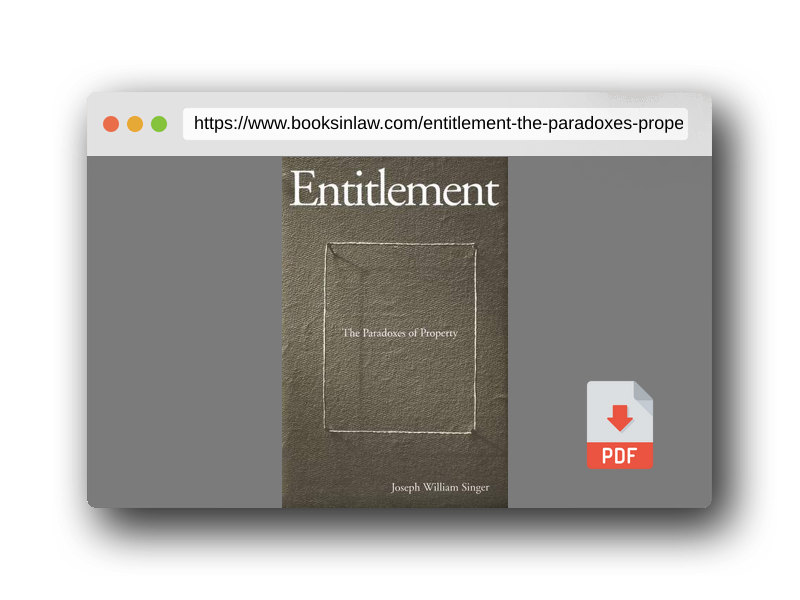 PDF Preview of the book Entitlement: The Paradoxes of Property