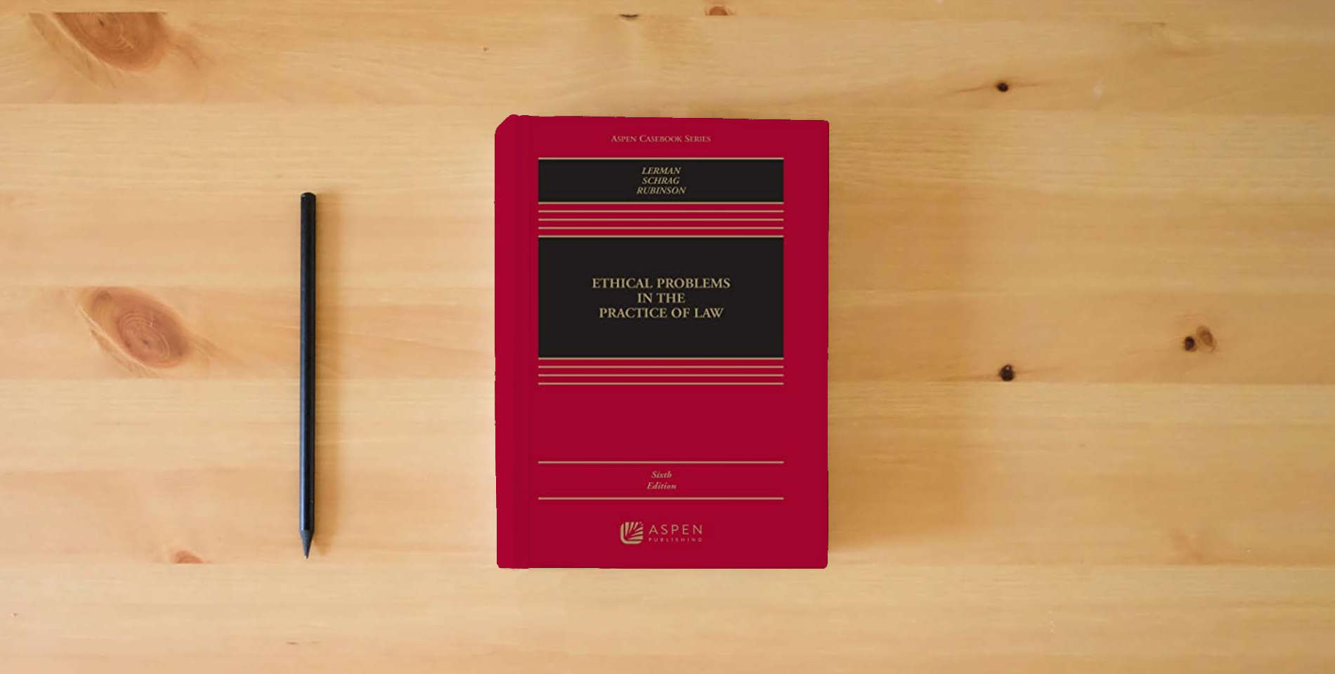 The book Ethical Problems in the Practice of Law (Aspen Casebook) is on the table