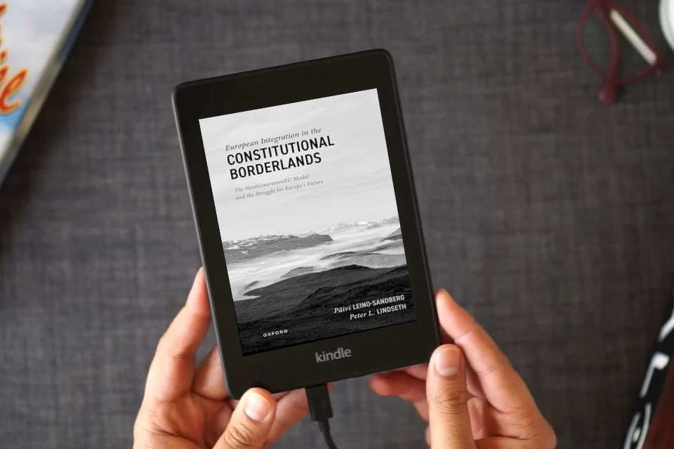 Read Online European Integration in the Constitutional Borderlands: The NextGenerationEU Model and the Struggle for Europe's Future as a Kindle eBook