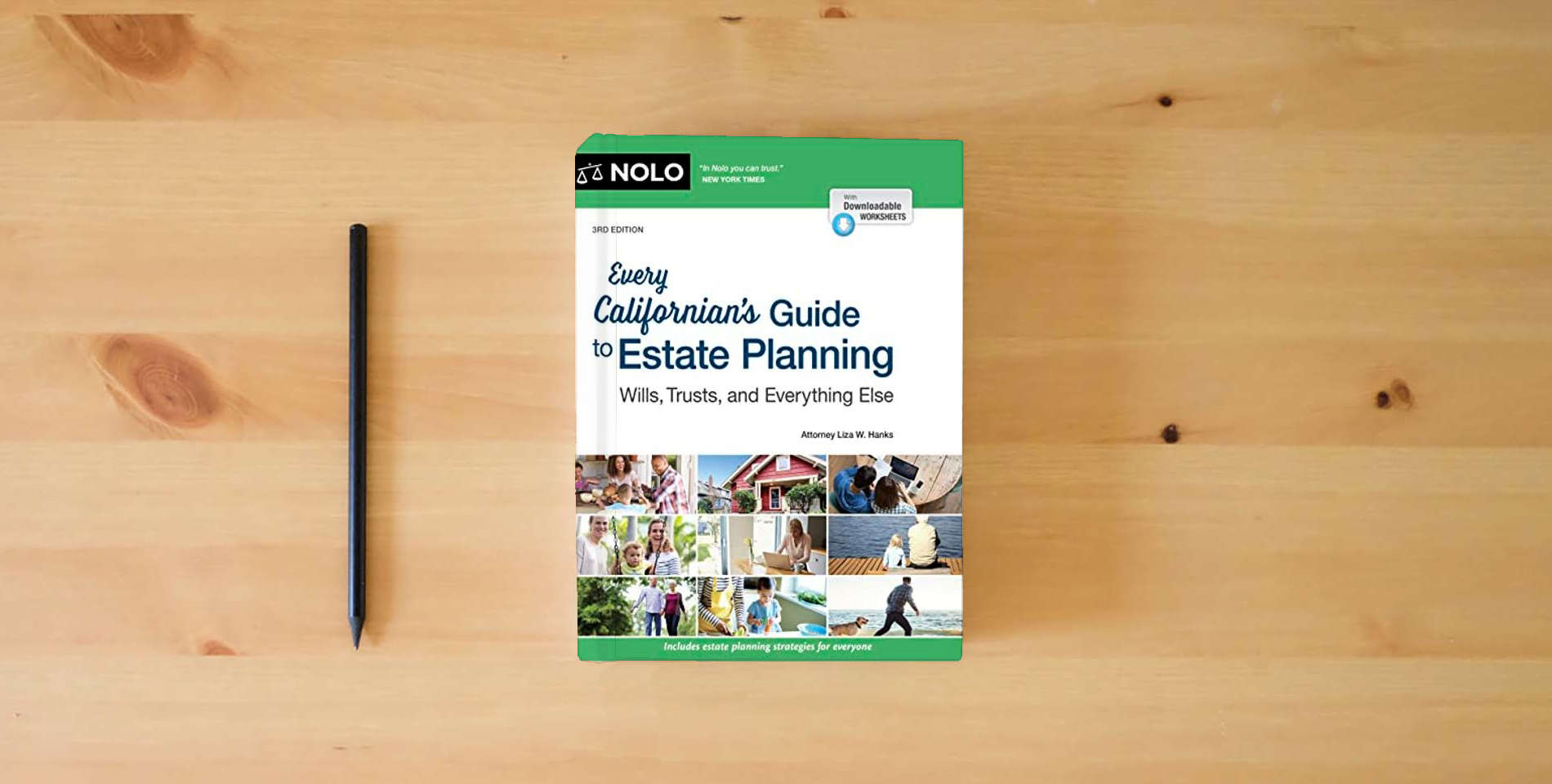 The book Every Californian's Guide To Estate Planning: Wills, Trust & Everything Else is on the table