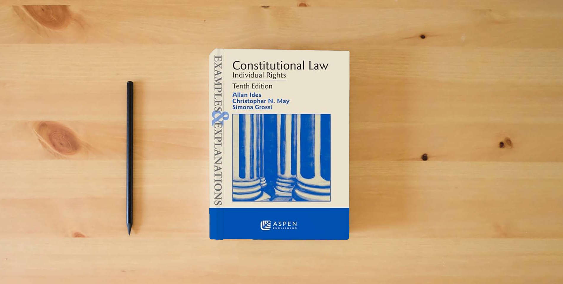 The book Examples & Explanations for Constitutional Law: Individual Rights is on the table