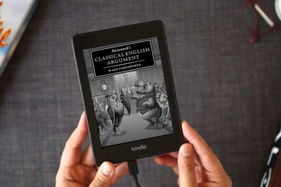 Read Online Farnsworth's Classical English Argument (Farnsworth's Classical English series, 4) as a Kindle eBook