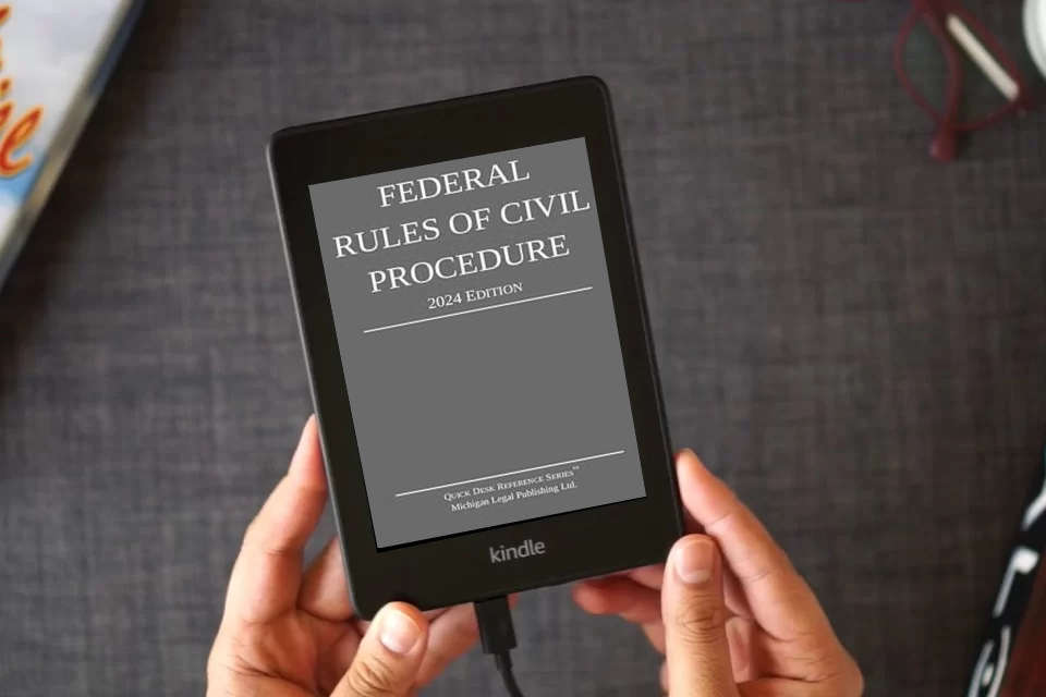 Read Online Federal Rules of Civil Procedure; 2024 Edition: With Statutory Supplement (Quick Desk Reference) as a Kindle eBook