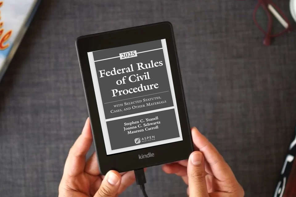 Read Online Federal Rules of Civil Procedure: With Selected Statutes, Cases, and Other Materials, 2025 (Supplements) as a Kindle eBook