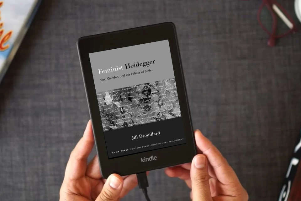 Read Online Feminist Heidegger: Sex, Gender, and the Politics of Birth (Suny Contemporary Continental Philosophy) as a Kindle eBook