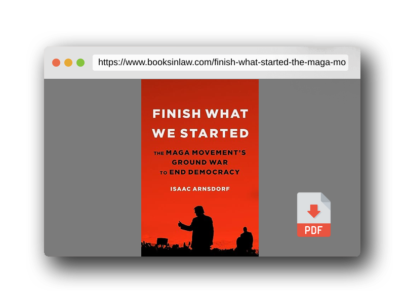 PDF Preview of the book Finish What We Started: The MAGA Movement’s Ground War to End Democracy
