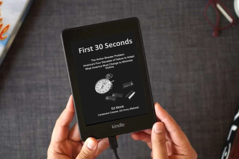Read Online First 30 Seconds: The Active Shooter Problem as a Kindle eBook