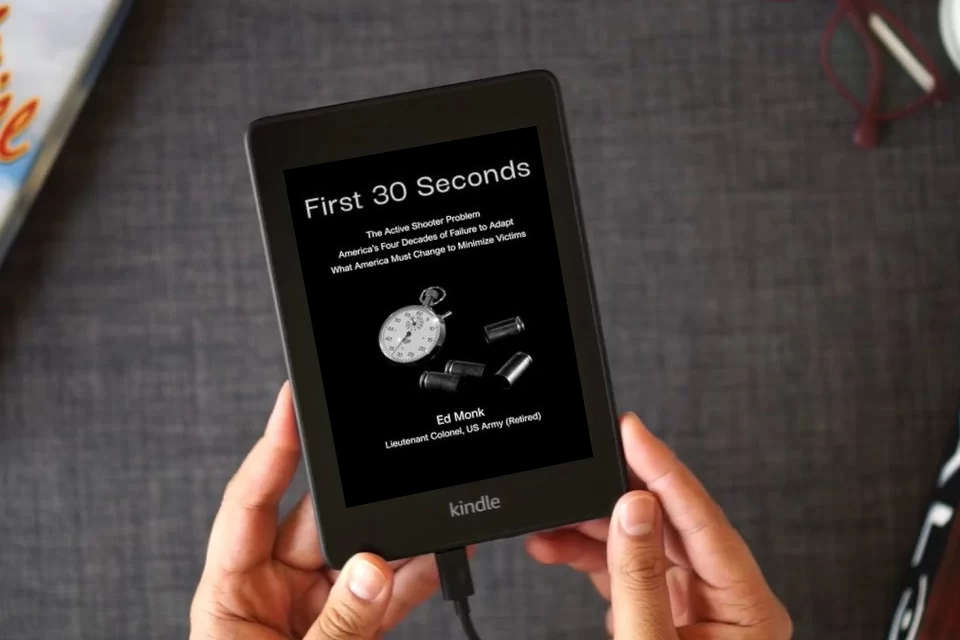 Read Online First 30 Seconds: The Active Shooter Problem as a Kindle eBook