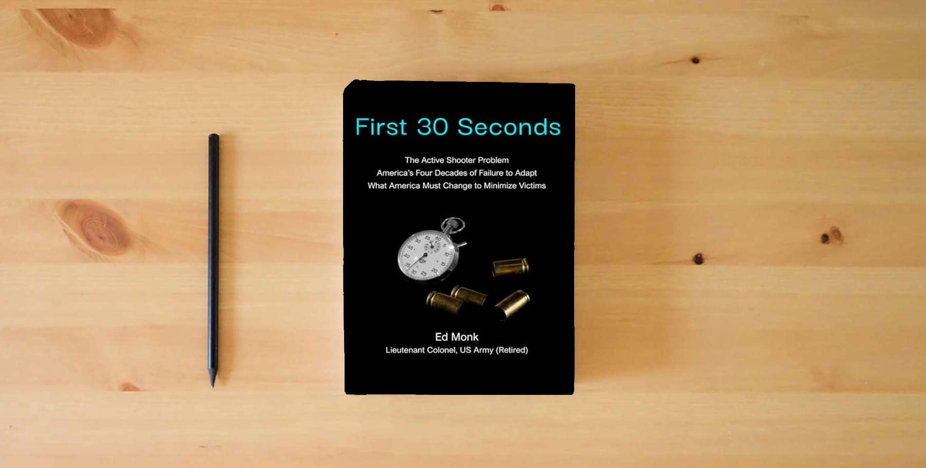 The book First 30 Seconds: The Active Shooter Problem is on the table