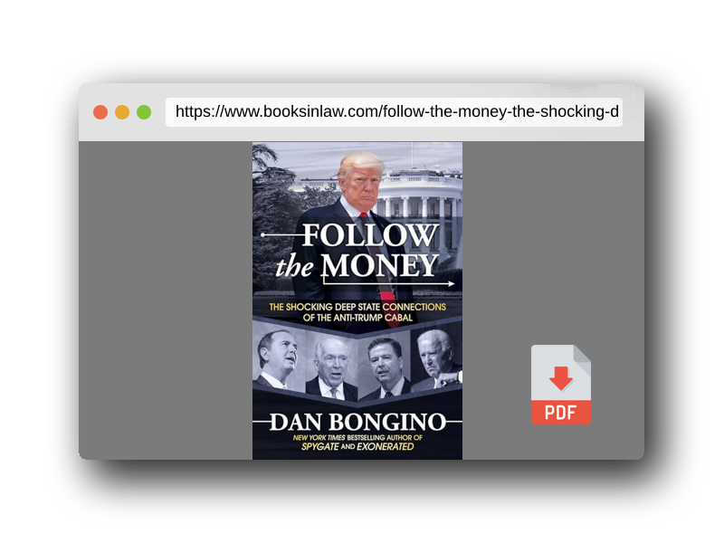 PDF Preview of the book Follow the Money: The Shocking Deep State Connections of the Anti-Trump Cabal
