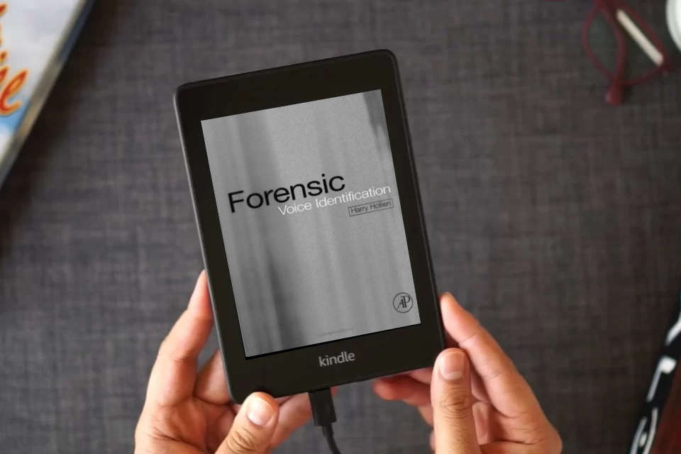 Read Online Forensic Voice Identification as a Kindle eBook