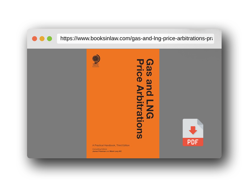 PDF Preview of the book Gas and LNG Price Arbitrations: A Practical Handbook, Third Edition