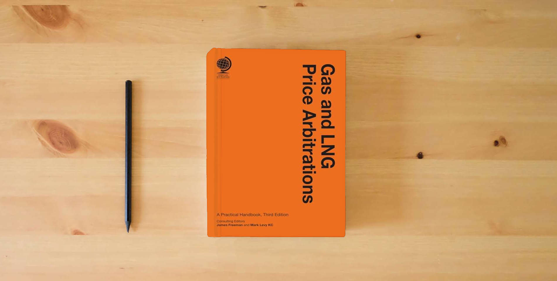 The book Gas and LNG Price Arbitrations: A Practical Handbook, Third Edition is on the table