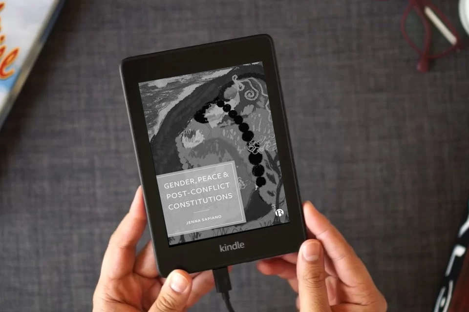Read Online Gender, Peace and Post-Conflict Constitutions as a Kindle eBook