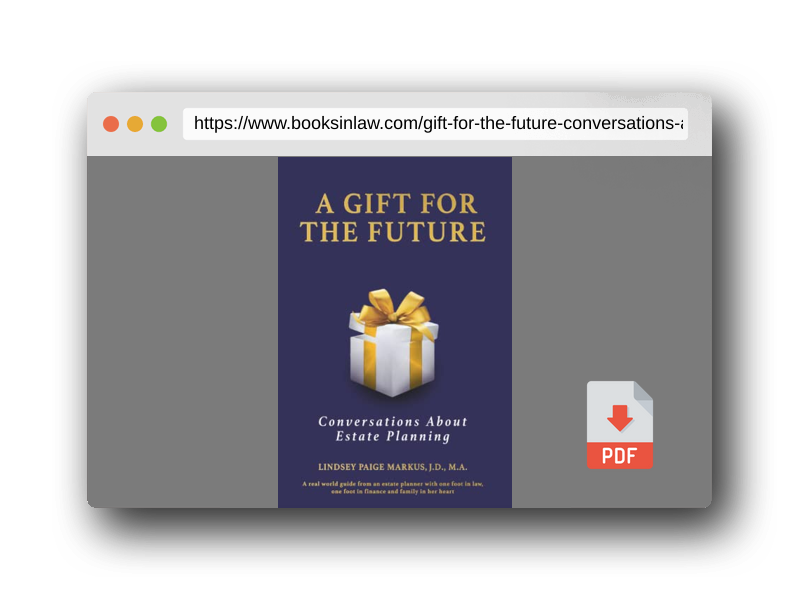 PDF Preview of the book A Gift For The Future: Conversations About Estate Planning