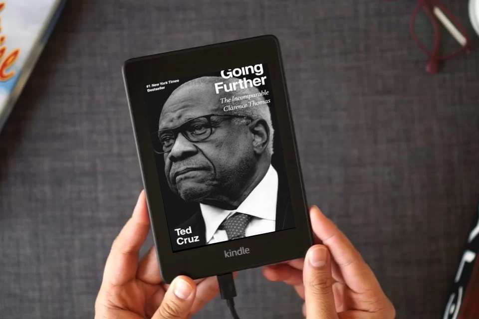 Read Online Going Further: The Incomparable Clarence Thomas as a Kindle eBook