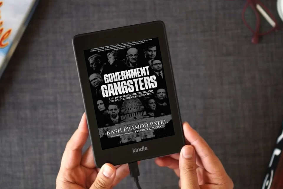 Read Online Government Gangsters: The Deep State, the Truth, and the Battle for Our Democracy as a Kindle eBook