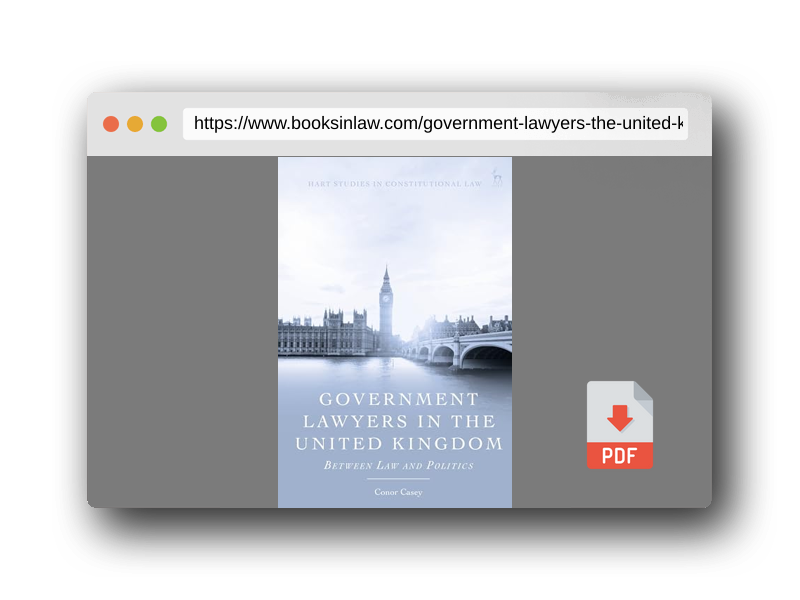 PDF Preview of the book Government Lawyers in the United Kingdom: Between Law and Politics (Hart Studies in Constitutional Law)