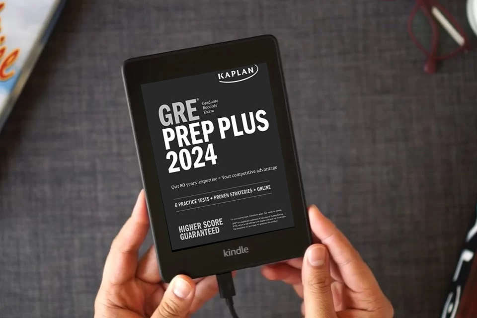Read Online GRE Prep Plus 2024: 6 Practice Tests + Proven Strategies + Online (Kaplan Test Prep) as a Kindle eBook