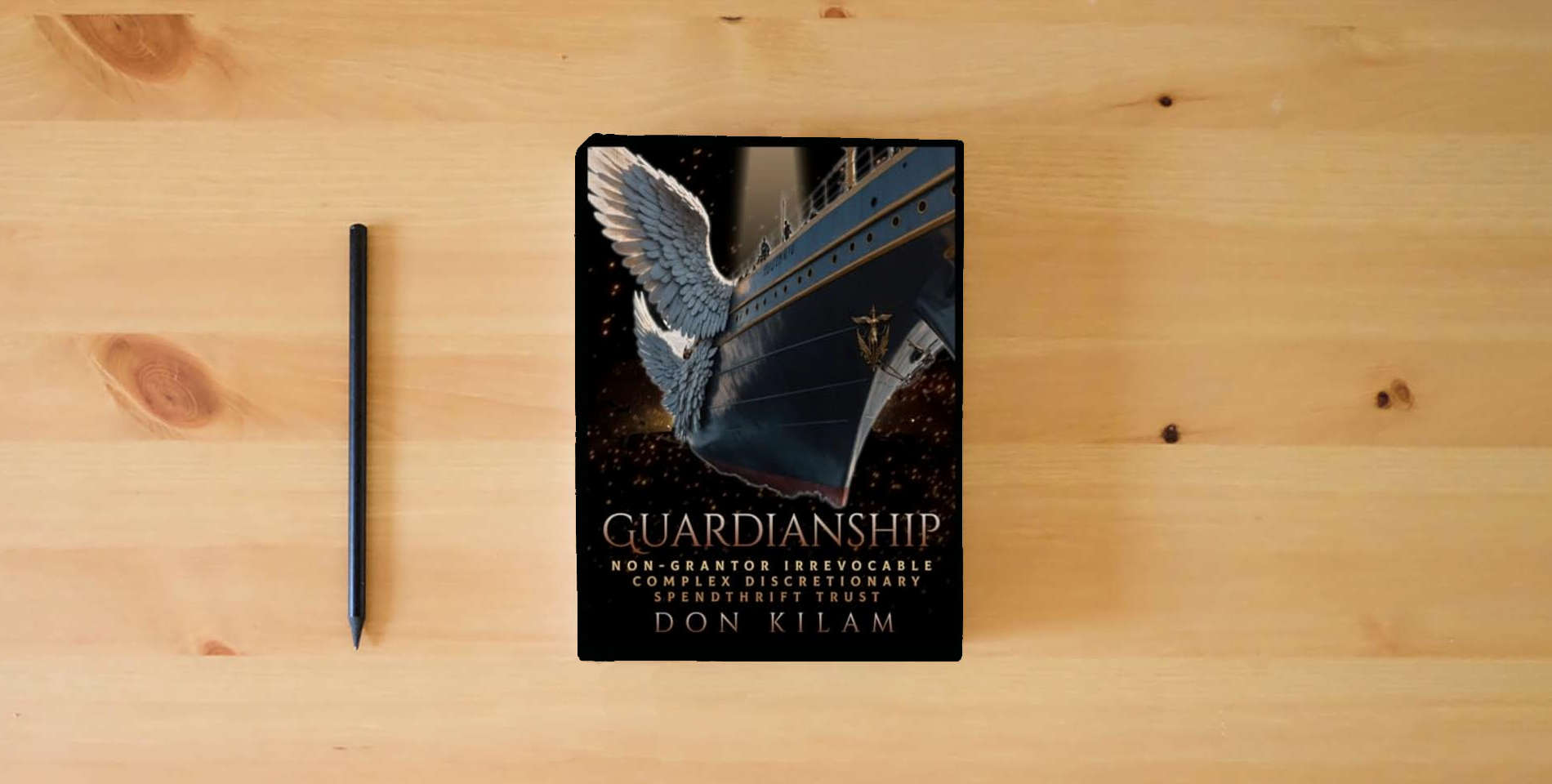 The book Guardianship: Non-Grantor Irrevocable Complex Discretionary Spendthrift Trust is on the table