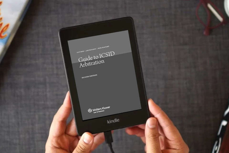 Read Online Guide to ICSID Arbitration 2nd Edition Revised as a Kindle eBook