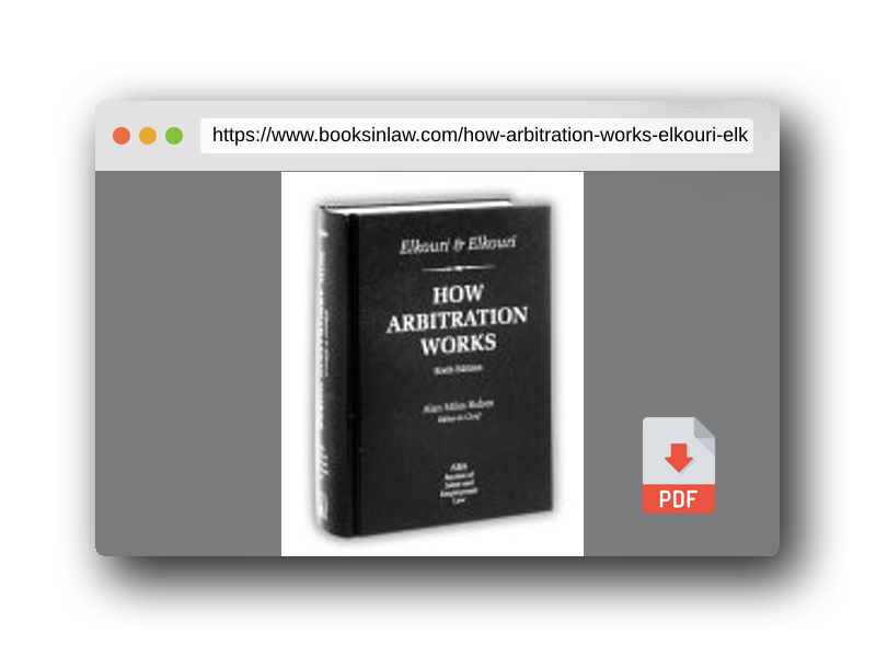 PDF Preview of the book How Arbitration Works: Elkouri & Elkouri