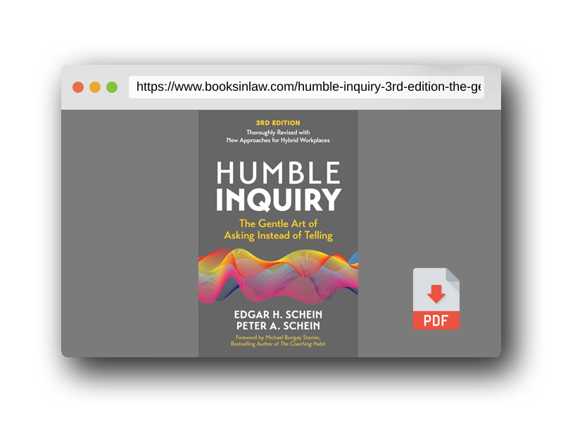 PDF Preview of the book Humble Inquiry, 3rd Edition: The Gentle Art of Asking Instead of Telling (The Humble Leadership Series)