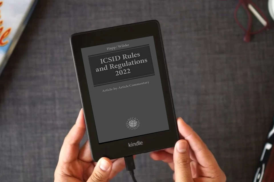 Read Online ICSID Rules and Regulations 2022: Article-by-Article Commentary as a Kindle eBook