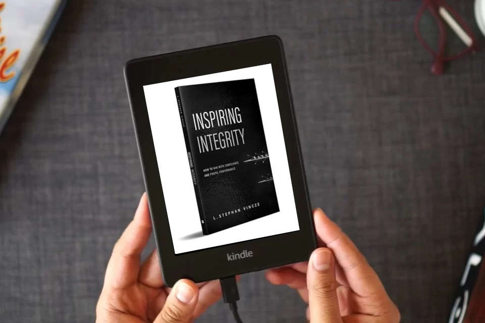 Read Online Inspiring Integrity: How to Win with Compliance and Propel Performance as a Kindle eBook