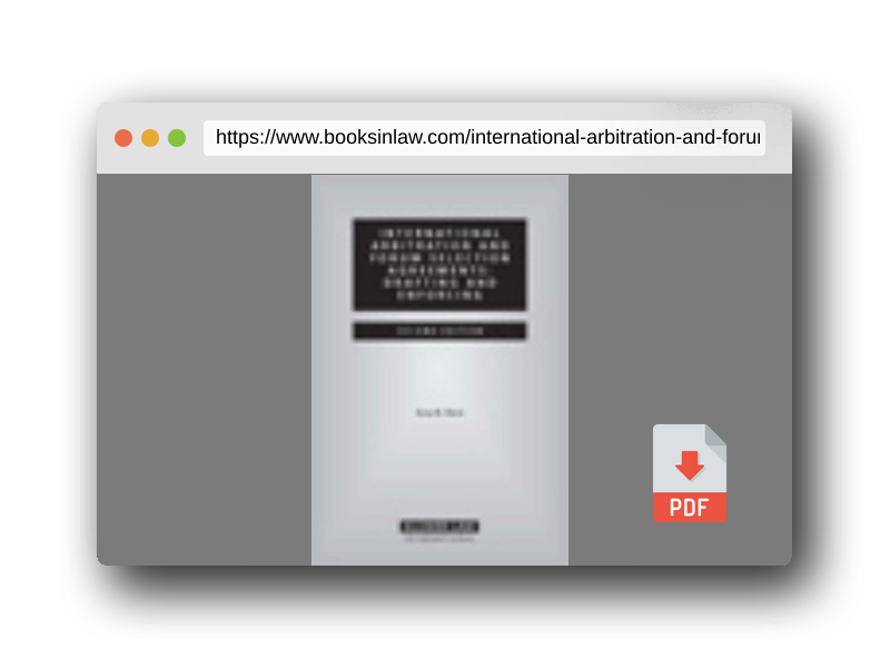 PDF Preview of the book International Arbitration And Forum Selection Agreements: Drafting And Enforcing