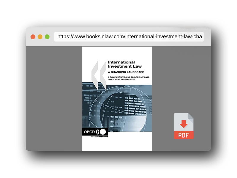 PDF Preview of the book International Investment Law: A Changing Landscape: A Companion Volume to International Investment Perspectives: Edition 2005