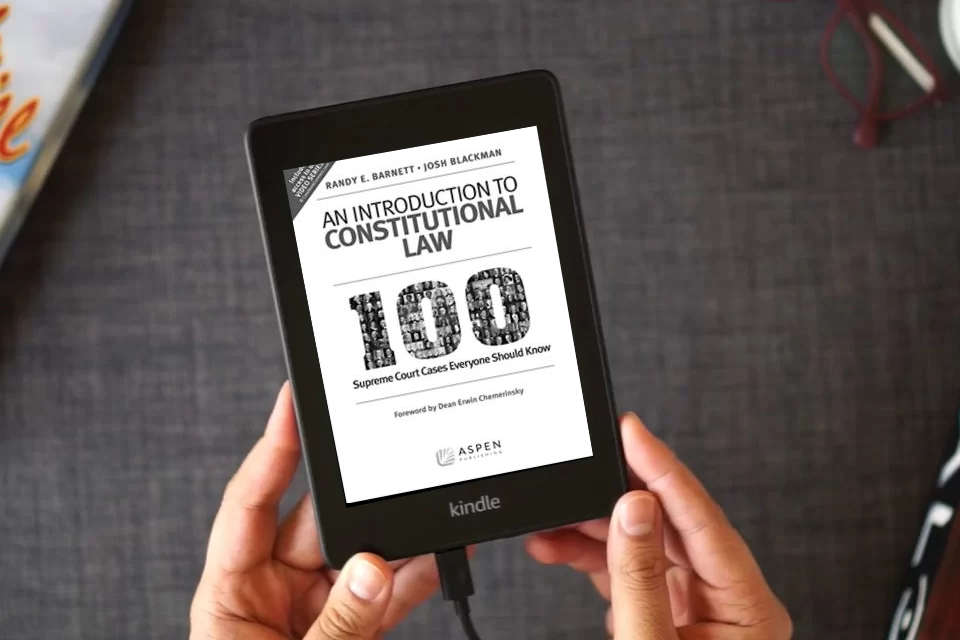 Read Online An Introduction to Constitutional Law: 100 Supreme Court Cases Everyone Should Know as a Kindle eBook