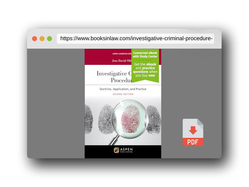 PDF Preview of the book Investigative Criminal Procedure: Doctrine, Application, and Practice: [Connected eBook with Study Center] (Aspen Casebook)