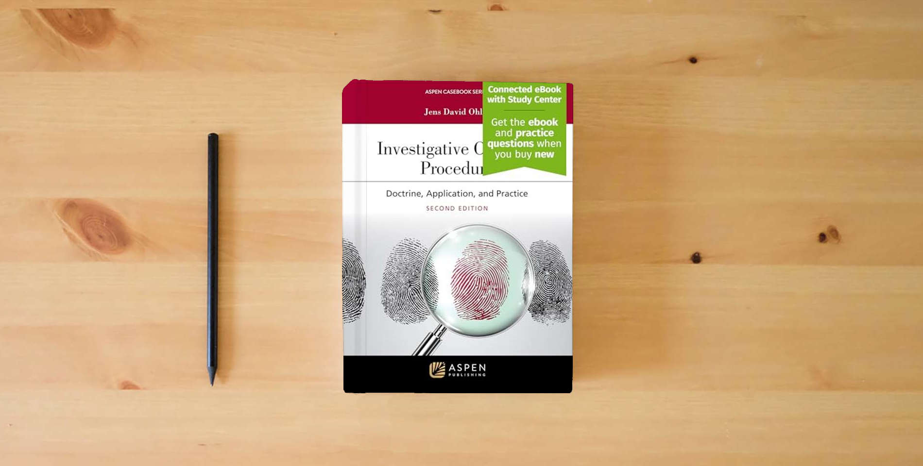 The book Investigative Criminal Procedure: Doctrine, Application, and Practice: [Connected eBook with Study Center] (Aspen Casebook) is on the table