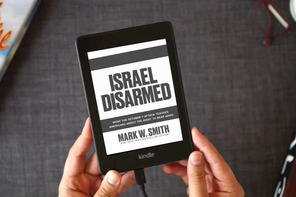 Read Online Israel Disarmed: What the October 7 Attack Teaches Americans About the Right to Bear Arms as a Kindle eBook