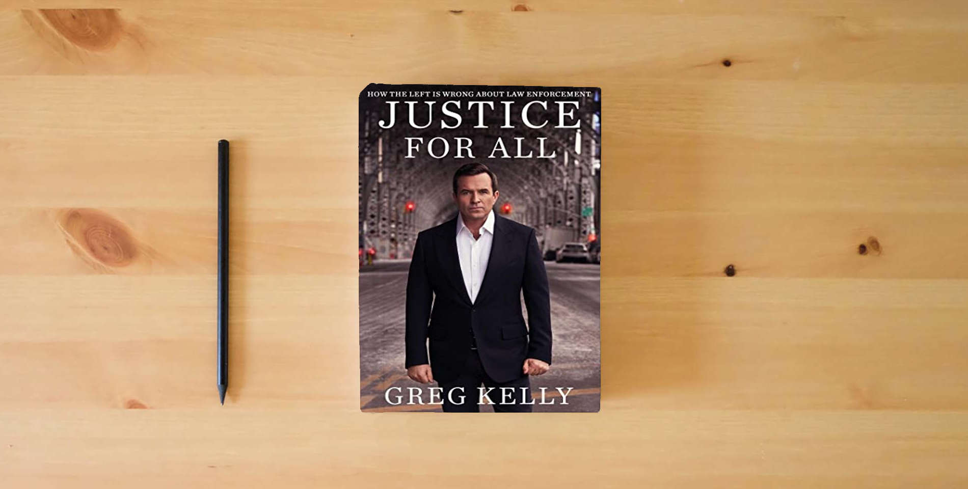 The book Justice for All: How the Left Is Wrong About Law Enforcement is on the table