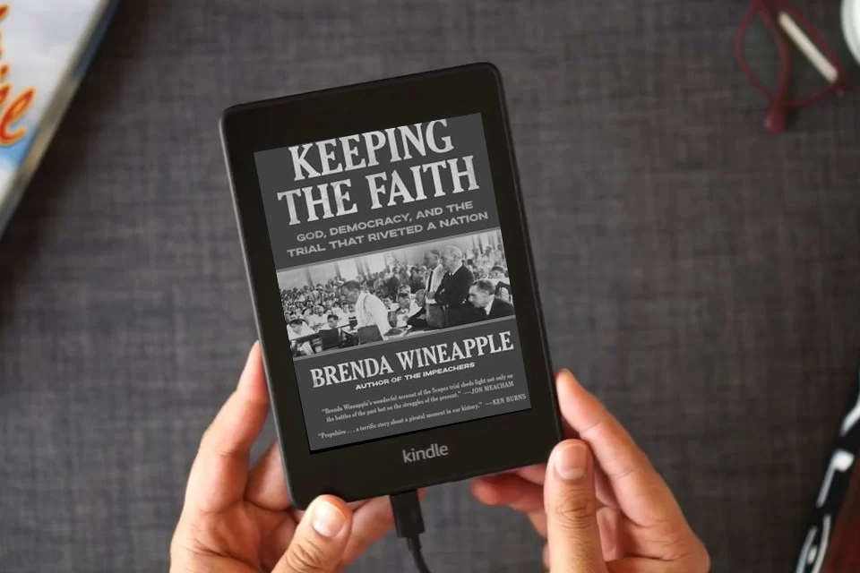 Read Online Keeping the Faith: God, Democracy, and the Trial That Riveted a Nation as a Kindle eBook
