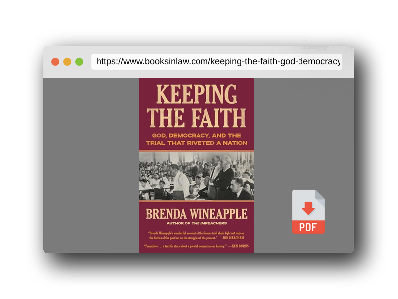 PDF Preview of the book Keeping the Faith: God, Democracy, and the Trial That Riveted a Nation