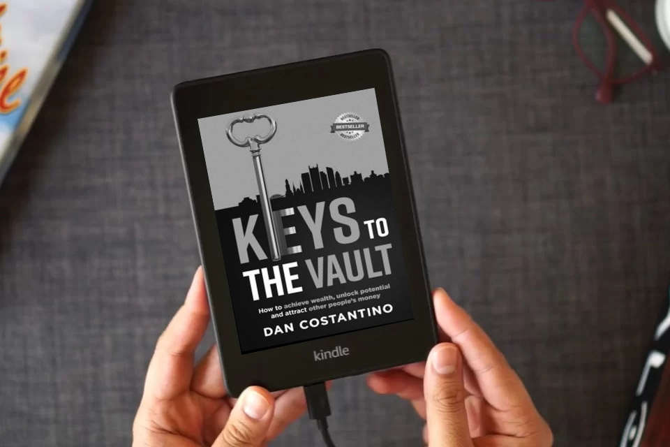 Read Online Keys To The Vault: How to achieve wealth, unlock potential, and attract other people’s money as a Kindle eBook
