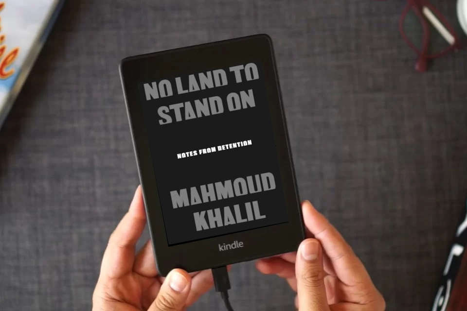 Read Online No Land to Stand On: Notes from Detention as a Kindle eBook