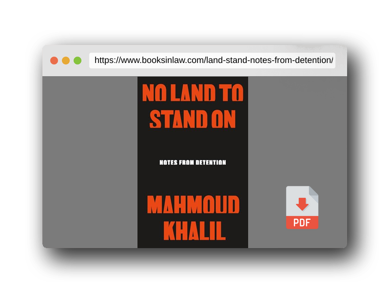 PDF Preview of the book No Land to Stand On: Notes from Detention