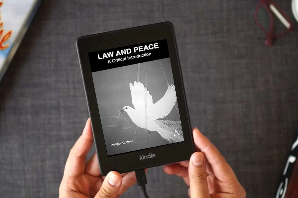 Read Online Law and Peace: A Critical Introduction (Anthem IGLP Rethinking Global Law and Policy Series, 1) as a Kindle eBook