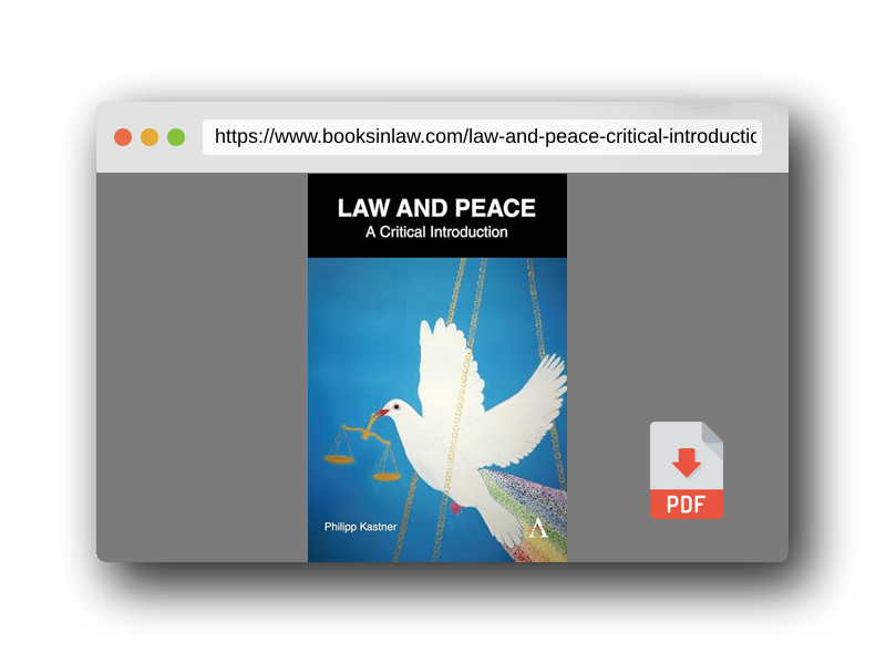 PDF Preview of the book Law and Peace: A Critical Introduction (Anthem IGLP Rethinking Global Law and Policy Series, 1)