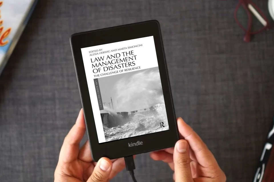 Read Online Law and the Management of Disasters (Law, Science and Society) as a Kindle eBook