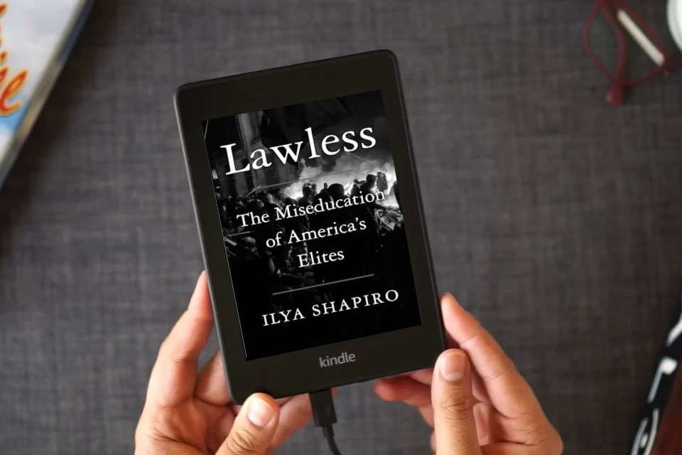 Read Online Lawless: The Miseducation of America's Elites as a Kindle eBook