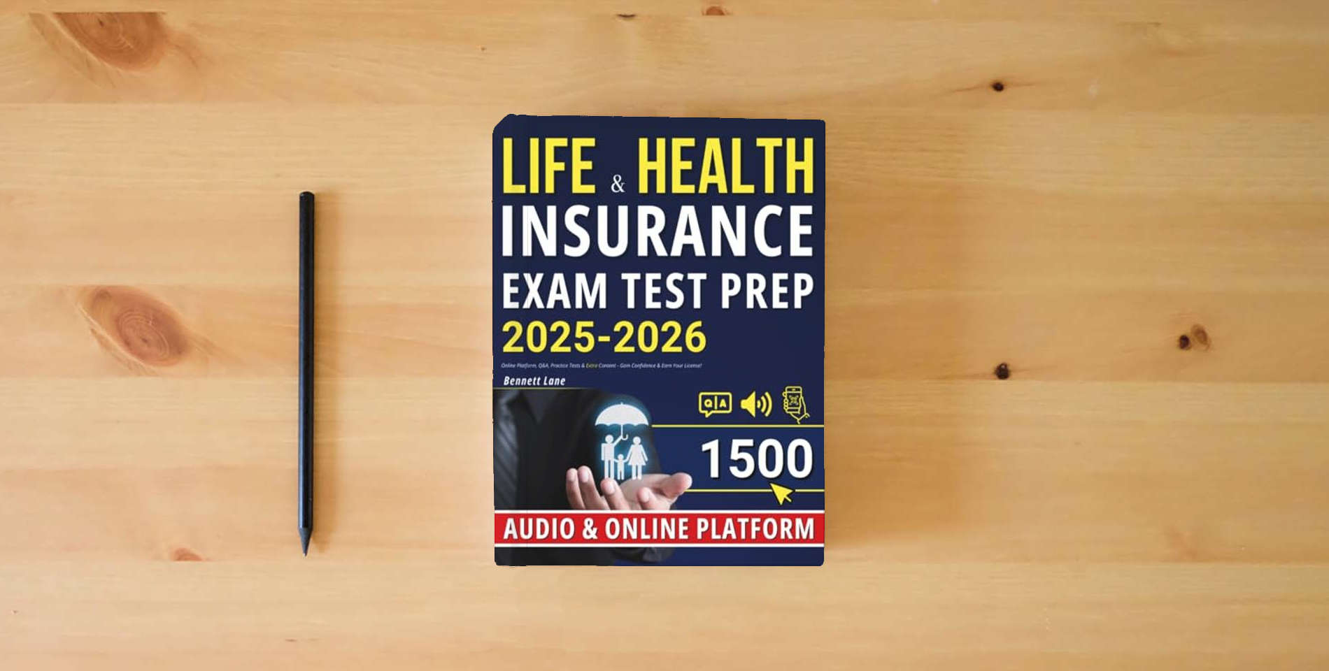 The book Life & Health Insurance Exam Test Prep: Online Platform, Q&A, Practice Tests & Extra Content - Gain Confidence & Earn Your License! is on the table