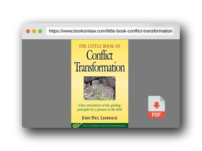 PDF Preview of the book Little Book of Conflict Transformation: Clear Articulation Of The Guiding Principles By A Pioneer In The Field (Justice and Peacebuilding)