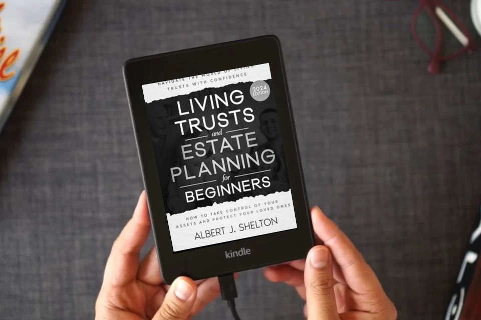 Read Online Living Trusts and Estate Planning for Beginners: How to Take Control of Your Assets, Protect Your Loved Ones, and Navigate the World of Living Trusts with Confidence as a Kindle eBook